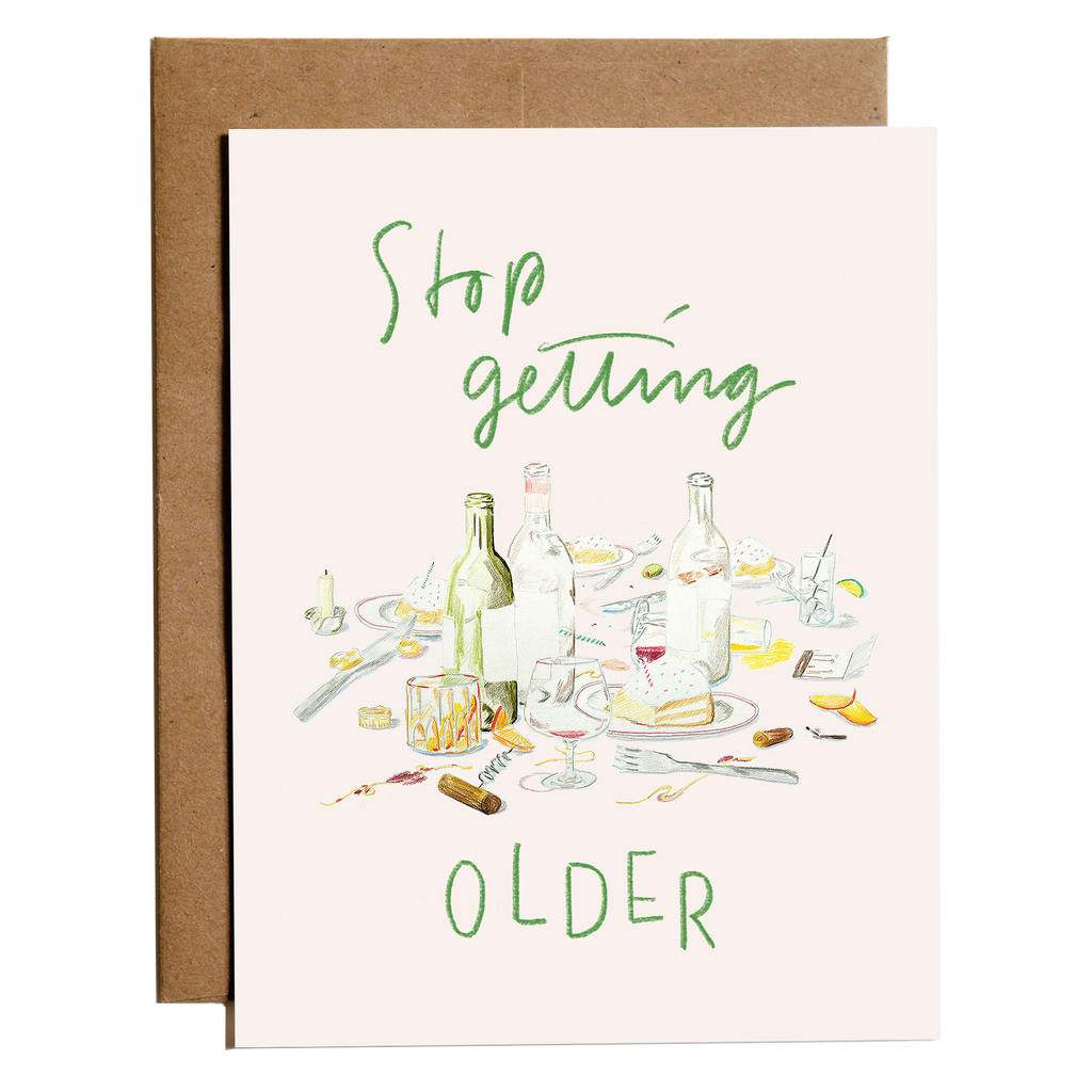 Stop　Older　Getting　everybuddy　Birthday　card