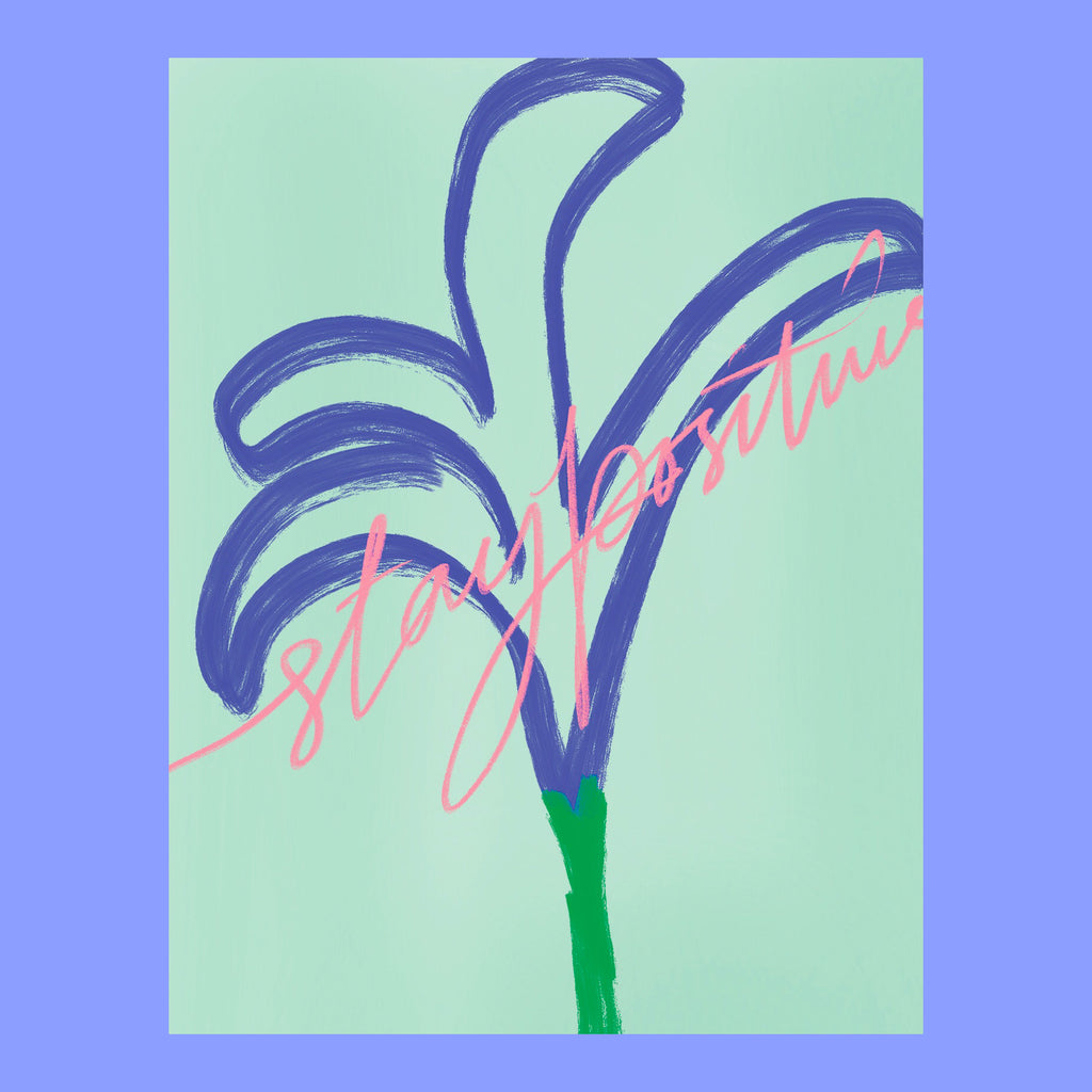 encouragement card with palm tree like illustration. The greeting says stay positive