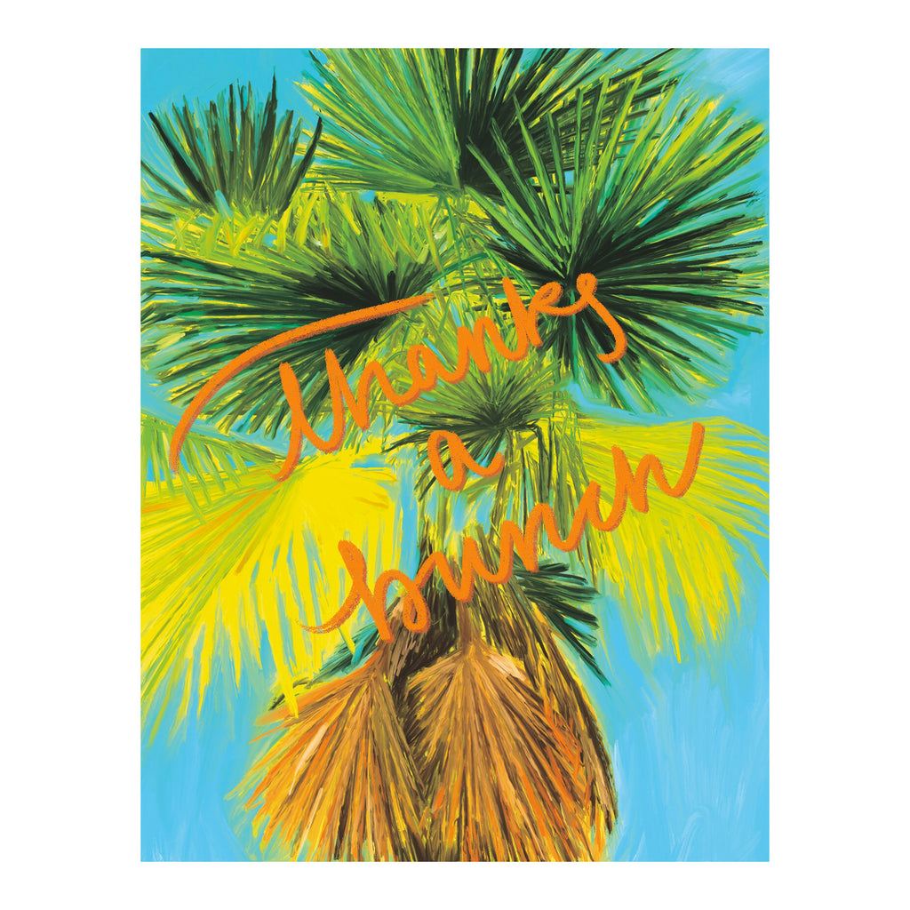 Thank you greeting card with a colorful and vibrant palm tree image with a greeting that says "thanks a bunch"