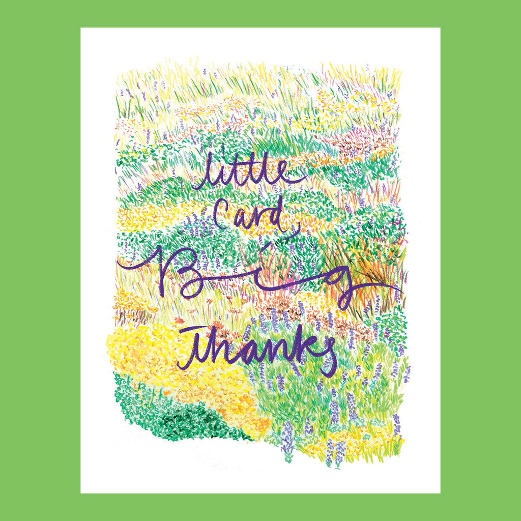 color pencil drawing of grass field in shades of green is shown as a thank you card. A greeting that says "Little Card, Big Thanks" is shown on top of the illustration